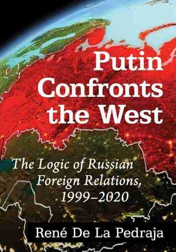 'Couverture. Putin confronts the West. The logic of Russian foreign relations, 1999-2020. 2021-02-28